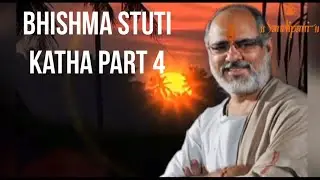 Bhishma stuti part 4 | Pujya Bhaishri Rameshbhai Oza