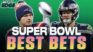 Patriots vs Seahawks Super Bowl 60 BEST BETS: Sides, Totals, and Player Props | The Early Edge
