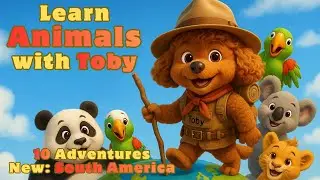 Toby Doby&rsquo;s World Tour 🌍✈️ | Sing and Learn Animals of the World !!!