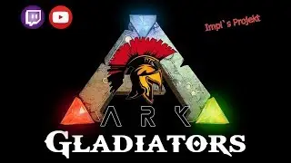 Ark Gladiators - Impi`s Projekt