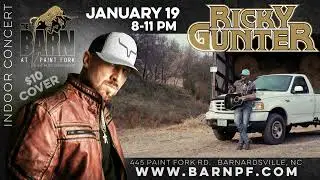 Ricky Gunter - LIVE IN CONCERT at The Barn at Paint Fork