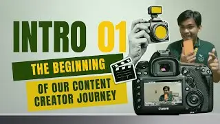 𝐈𝐍𝐓𝐑𝐎 | The Beginning of My Content Creator Journey