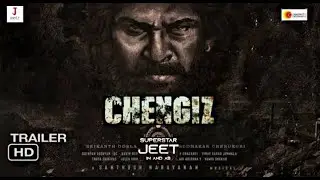 Chengiz Official Trailer update  | Jeet | Susmita | Rohit Roy | Shataf | Trailer Update