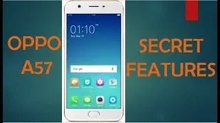 OPPO A57 Secret Features   Ease Class