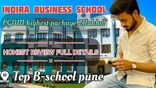 Indira school of business pune full details | Honest review | Top b-school in pune |Direct admission