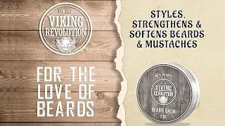 Viking Revolution Beard Balm... grow your best beard! - Viking Beard Australia