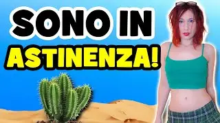Sono in ASTINENZA! - Colpa degli uomini?