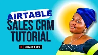 Airtable Sales CRM Tutorial for Beginners | Link Tables, Use Formulas & Track Deals Easily