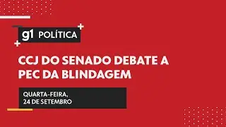 Comiss&atilde;o do Senado discute a PEC da Blindagem | #g1 #g1pol&iacute;tica