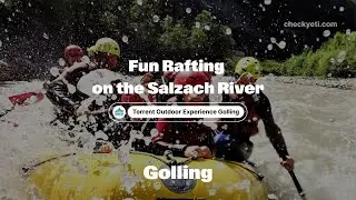 Family-Friendly Rafting on the Salzach River | CheckYeti