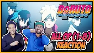 BORUTO - ALL OPENINGS (OP 1-8) REACTION