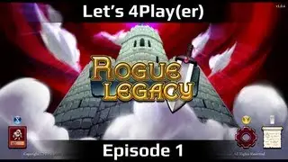 Let's Play: Rogue Legacy - Episode 1