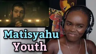 African Girl First Time Hearing Matisyahu - Youth | REACTION