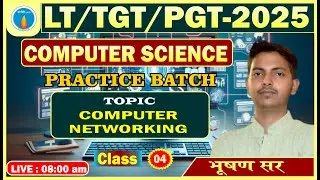 Class -4 | LT Grade 2025 | Computer Science &ndash; Computer Networking Practice Batch | MCQ + Concept