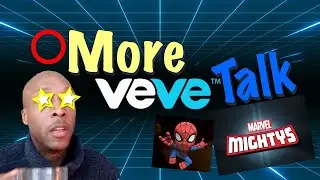 More VEVE Talk: Mickey And Friends & Spiderman Marvel Mightys