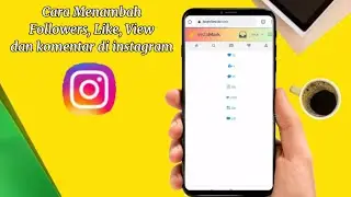 Cara Jitu Menambah Followers, Like, View dan komentar instagram | IM TUTORIAL