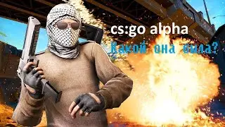 Обозреваем старую кс! Какой она была в 2011? | CS:GO Alpha