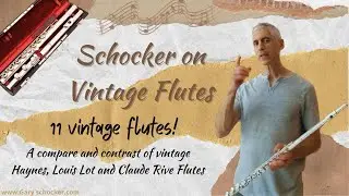 Vintage Flute Demo: 11 (WOW) Vintage Flutes (Haynes, Louis Lot, Claude Rive)