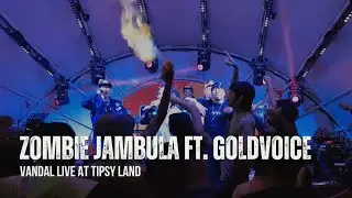 Zombie Jambula ft. Goldvoice - Vandal | Live at Tipsy Land | 26/01/2024