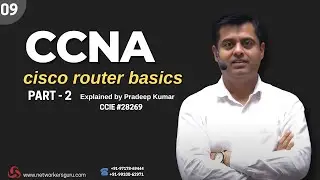 CCNA Full Course Day 9 (Cisco Router Basics Part 2) by Pradeep Sir