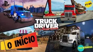 Truck Driver: The American Dream - O INÍCIO de GAMEPLAY, em Português PT-BR (PS5)