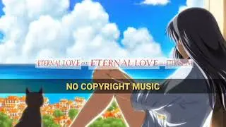 Eternal Love - Summer || Relaxing and Vlog music (no copyright music)