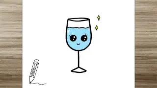 How to Draw a Cute Glass of Water, Wine Glass Easy Drawings