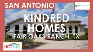 Kindred Homes at Setterfeld Estates in Fair Oaks Ranch, TX