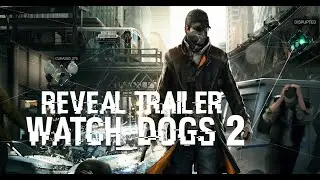 Watch Dogs 2 - Reveal Trailer (Enth&uuml;llungs Trailer)【German/Deutsch】