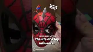 Life of a Toy Influencer - Hasbro Spiderman