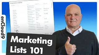 How to Use Marketing Lists in Dynamics 365 Sales | enCloud9