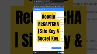 Setup Google ReCAPTCHA Site Key & Secret Key