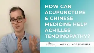 Achilles Tendinopathy: How Can Acupuncture & Chinese Medicine Help?