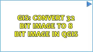 GIS: Convert 32 bit image to 8 bit image in QGIS
