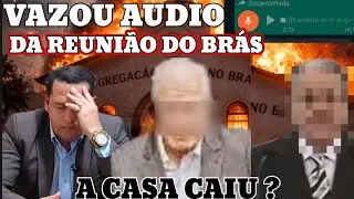 #CCB# VAZOU O ÁUDIO DA REUNIÃO DO MINISTÉRIO DA CCB 