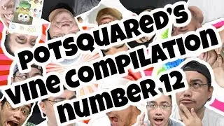 Potsquared's Vine Compilation pt. 12 - Esmyuskee!!