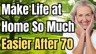7 Simple Home Upgrades for Seniors 70+ | Live Safer, Easier, and More Independent at Home