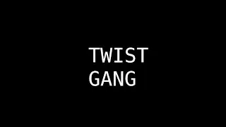 Twists gang (music)