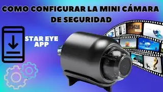 Como Configurar La Mini C&aacute;mara Esp&iacute;a  Con La App Star Eye
