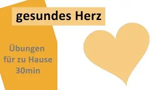 Gesundes Herz mit Übungen für zu Hause (30.03.20)