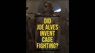 Did Joe Alves Invent cage Fighting??