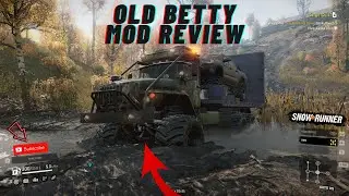 SnowRunner Mod Review | OLD BETTY - NEW FAVOURITE RUSSIAN TRUCK FOR PHASE 5?!