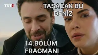 Taşacak Bu Deniz 14.B&ouml;l&uuml;m Fragmanı / Eleni&rsquo;nin aldığı haber her şeyi değiştirir mi? #trt1Taşacak  
