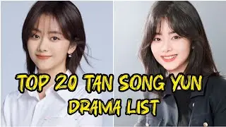 Top Best Tan Song Yun Drama List | #top #tansongyun #cdrama 