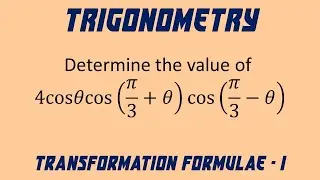 11 | Trigonometry | Transformation Formula - Type 1 | Worked Out Problem