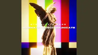 Alienate//Discommunicate