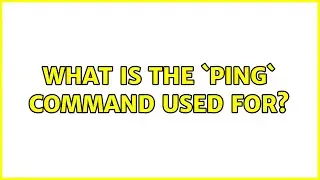 Ubuntu: What is the `ping` command used for?