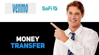 How To Transfer Money From Venmo To SoFi 2025