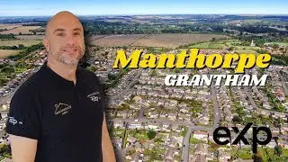 Driving Through Manthorpe, Grantham, A Local Neighbourhood Tour and Property Insight
