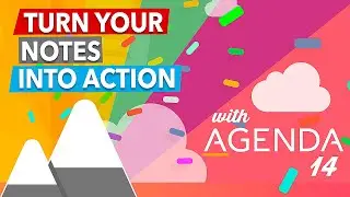 Take POWERFUL ACTIONS using your NOTES with Agenda 14